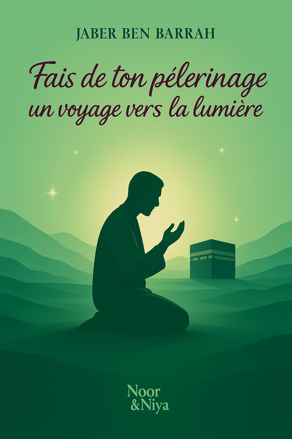 Fais de ton pèlerinage un voyage vers la lumière